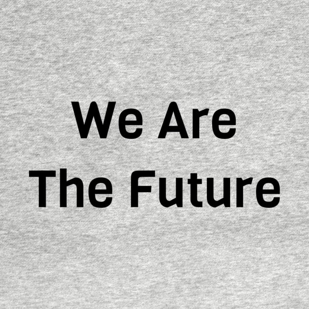 We Are The Future by Jitesh Kundra